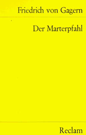 Der Marterpfahl.