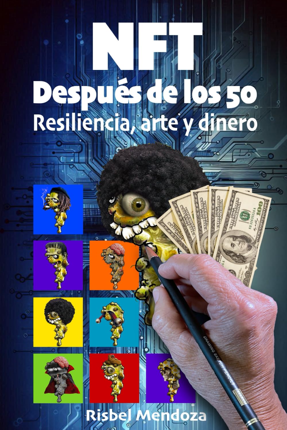 NFT después de los 50: Resiliencia, arte y dinero