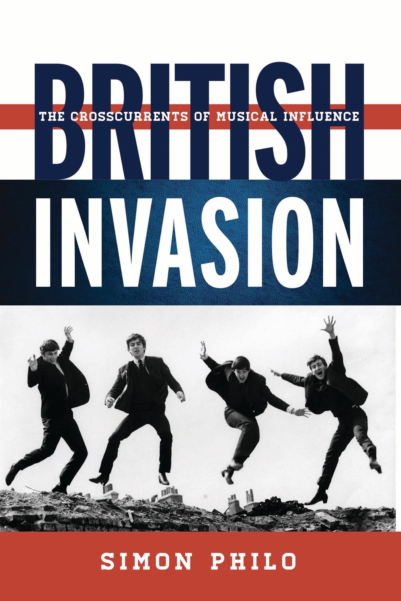 British Invasion: The Crosscurrents of Musical Influence (Tempo: A Rowman & Littlefield Music Series on Rock, Pop, and Culture)