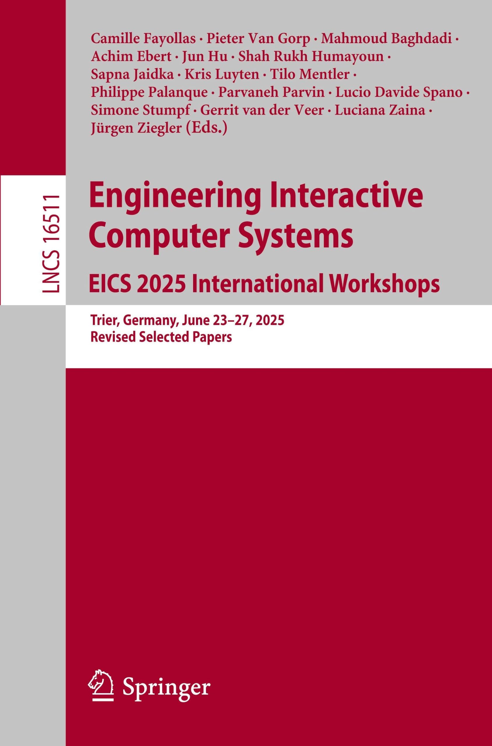 Engineering Interactive Computer Systems. EICS 2025 International Workshops: Trier, Germany, June 23–27, 2025, Revised Selected Papers: 16511