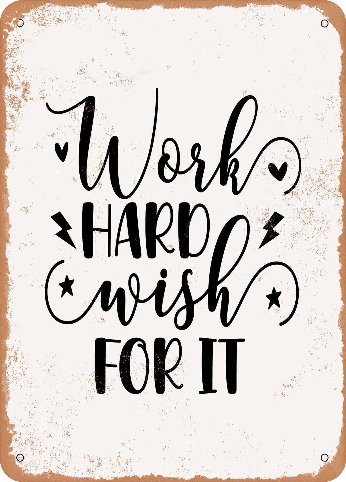 Miaomansenstore Metal Sign - Work Hard Wish For It - Vintage Look Home Decor