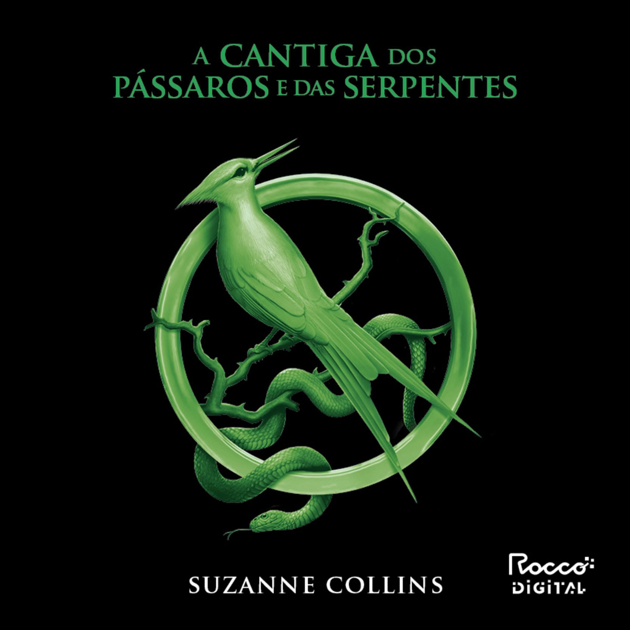 Cover art for A cantiga dos pássaros e das serpentes [The Ballad of Songbirds and Snakes]