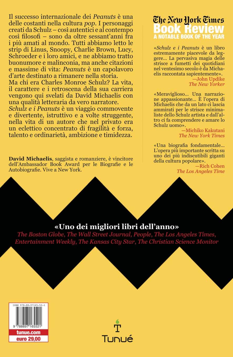 Schulz e i Peanuts. La vita e l'arte del creatore di Snoopy, Charlie Brown & Co.