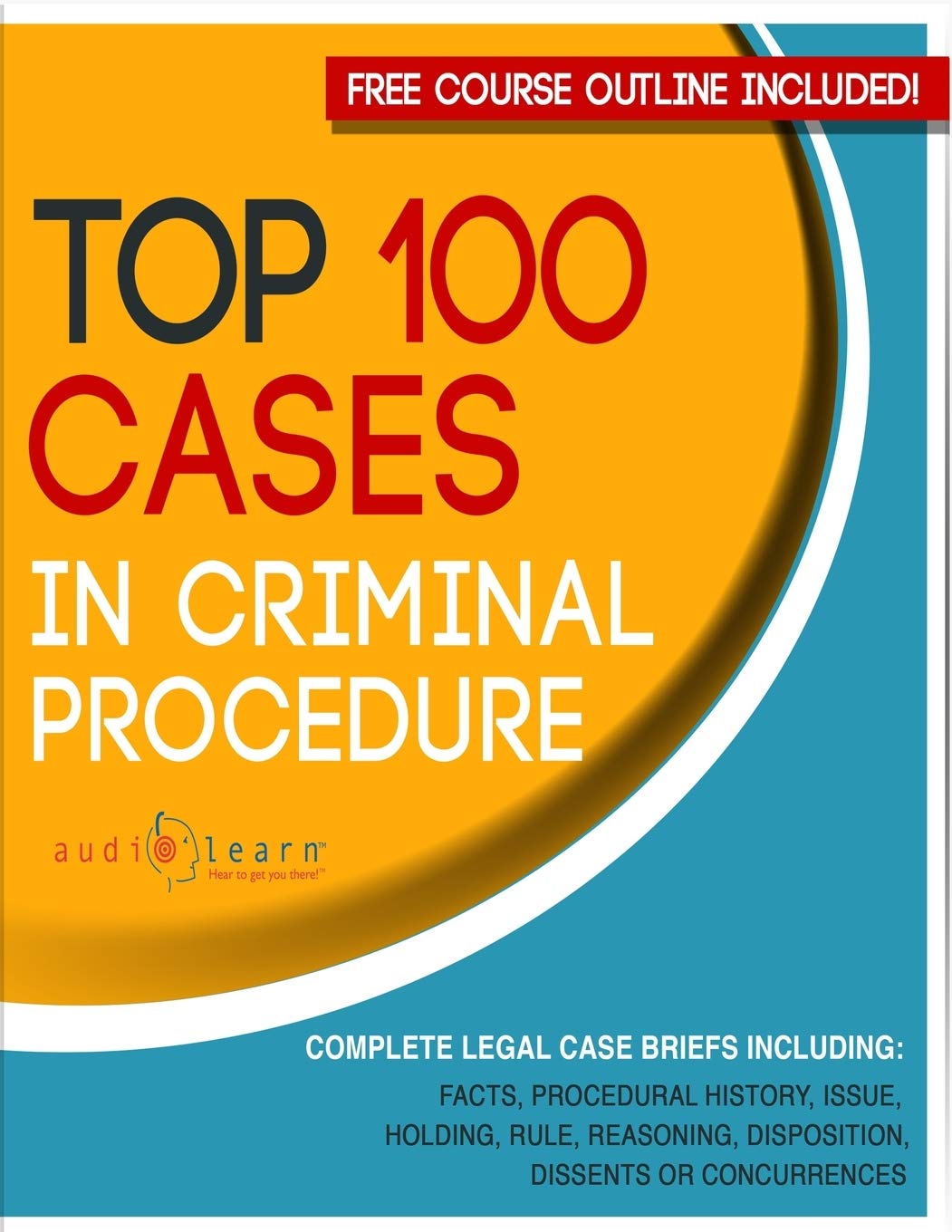Top 100 Cases in Criminal Procedure: Legal Briefs (Legal Case Briefs)