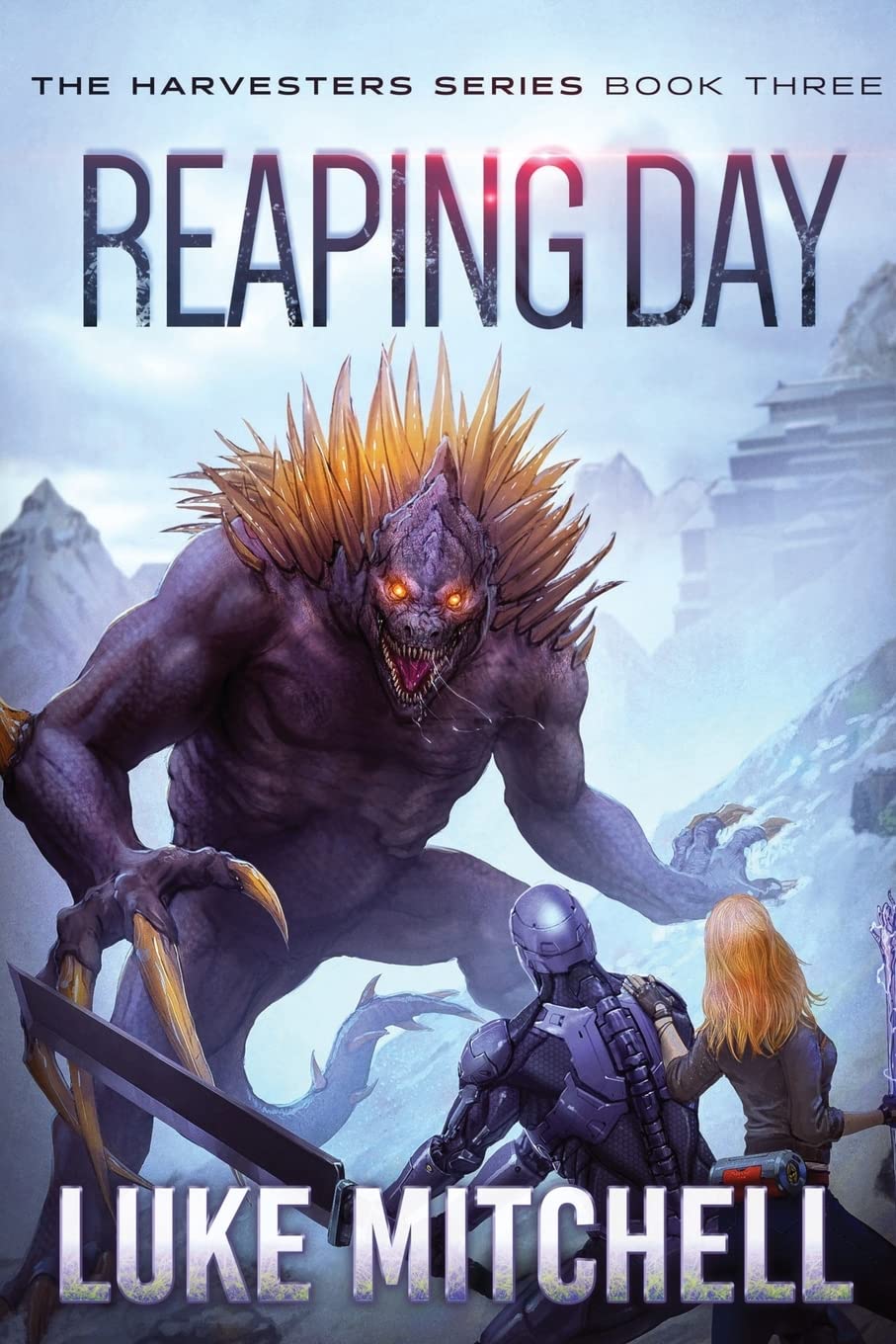 Reaping Day: A Post-Apocalyptic Alien Invasion Adventure: 3 (The Harvesters Series)