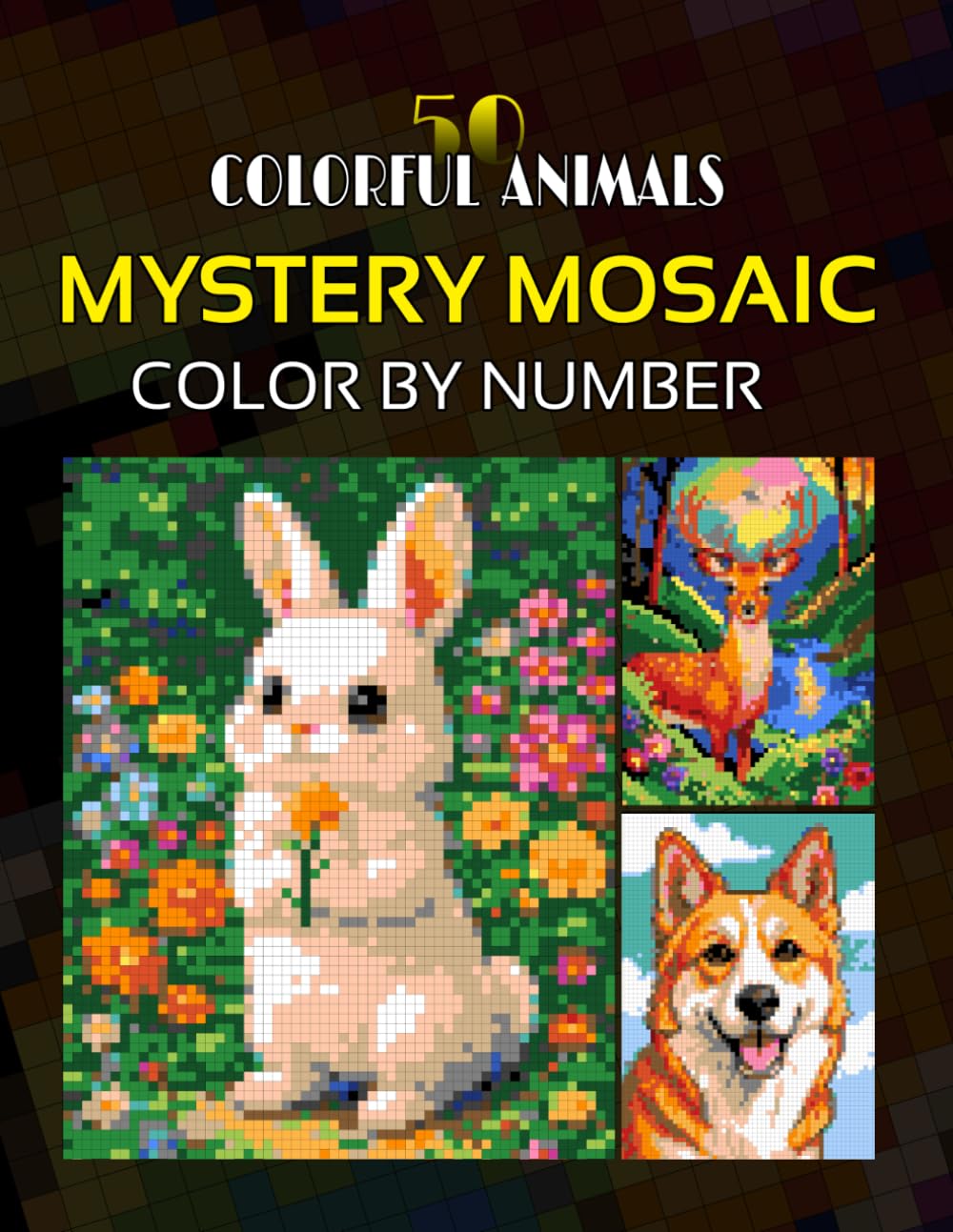 Colorful Animals Mystery Mosaics: Pixel Art Color by Number Book for Adults & Teens