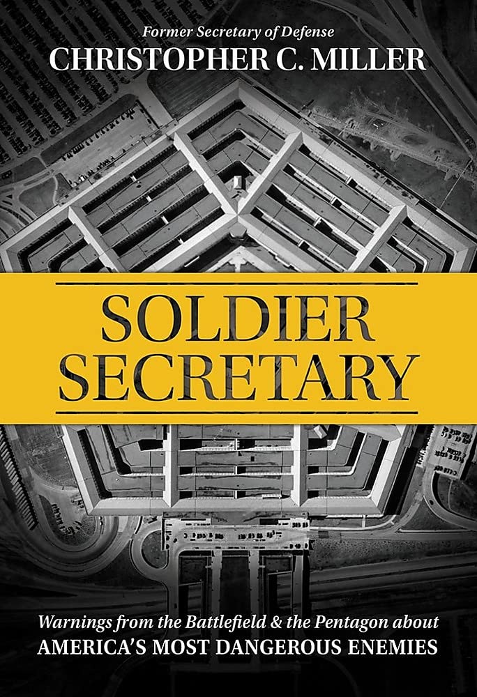 Cover of Soldier Secretary: Warnings from the Battlefield & the Pentagon about America’s Most Dangerous Enemies