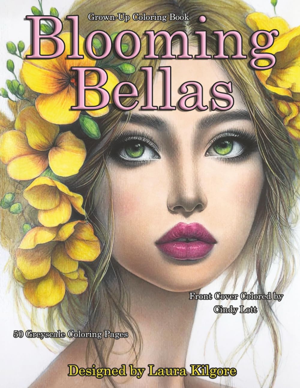 Blooming Bellas: 50-Page Coloring Book in Greyscale for Grown-ups. The theme for this book is all about beautiful women with different flower hairstyles. A great springtime book.