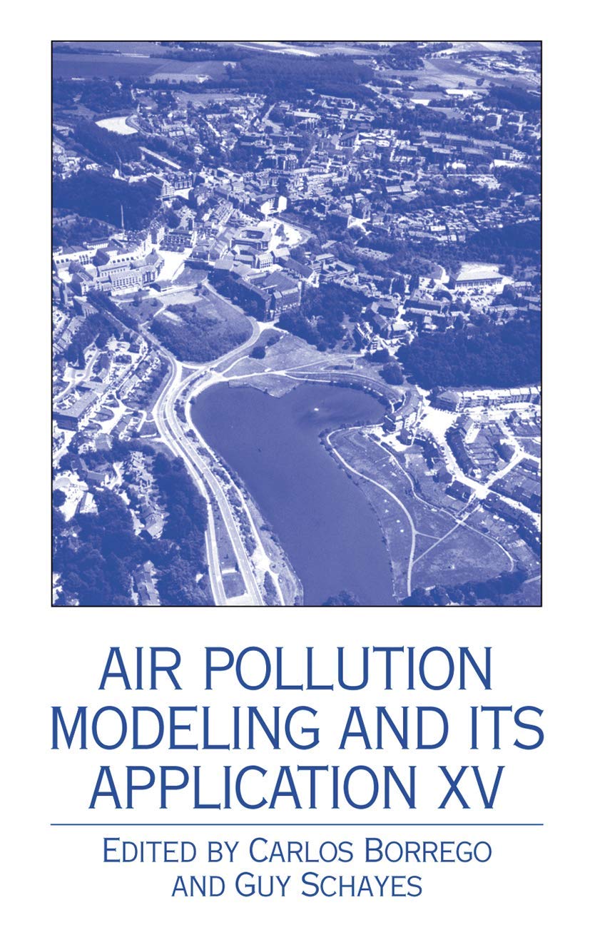 Air Pollution Modeling and its Application XV (NATO Challenges of Modern Society)