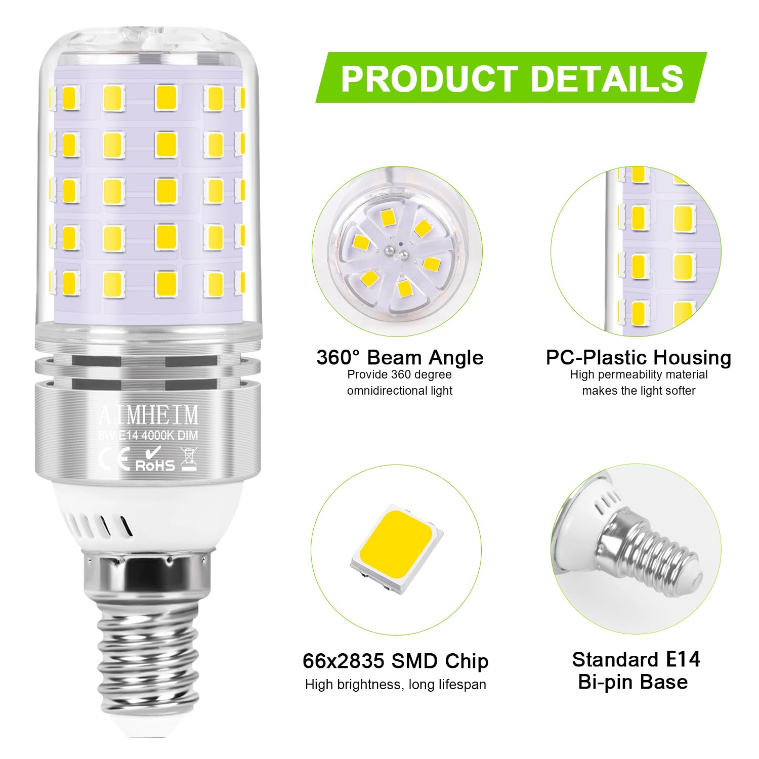 AIMHEM 4 Pezzi Lampadina LED E14 Dimmerabile, Luce Naturale 4000K, 8W Lampada E14 LED Equivalente 80W Lampada Alogena, Nessun Sfarfallio Risparmio Energetico Lampadine Attacco Piccolo E14