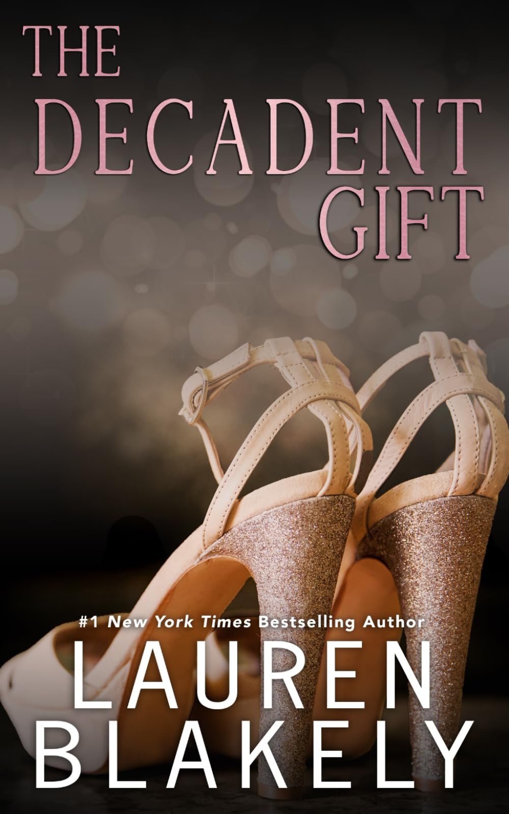 The Decadent Gift: 3 (The Gift)