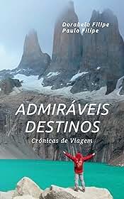 Admiráveis Destinos: Crónicas de Viagem