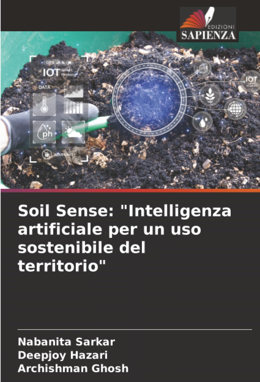 Soil Sense: "Intelligenza artificiale per un uso sostenibile del territorio"