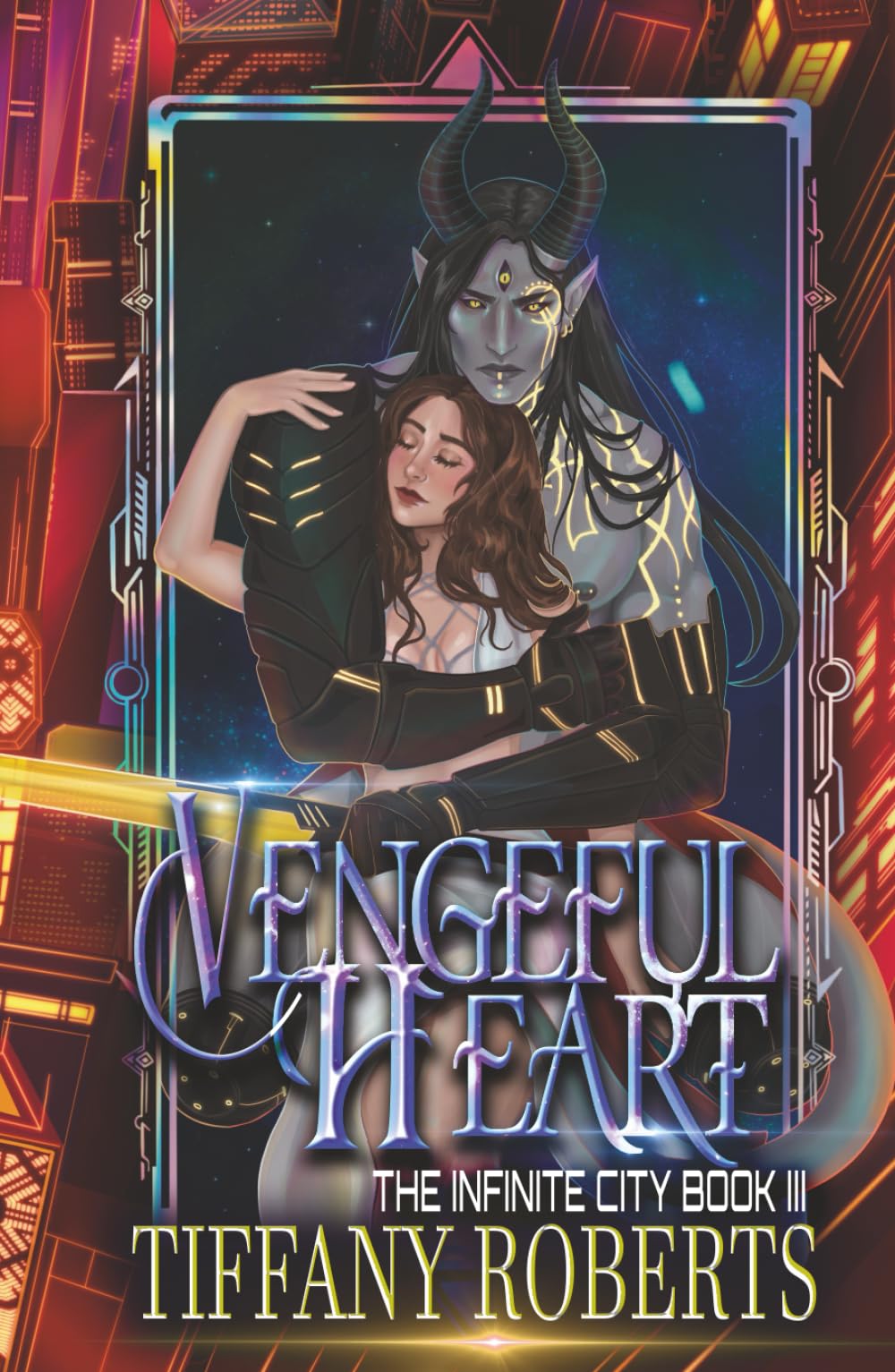 Vengeful Heart (The Infinite City)