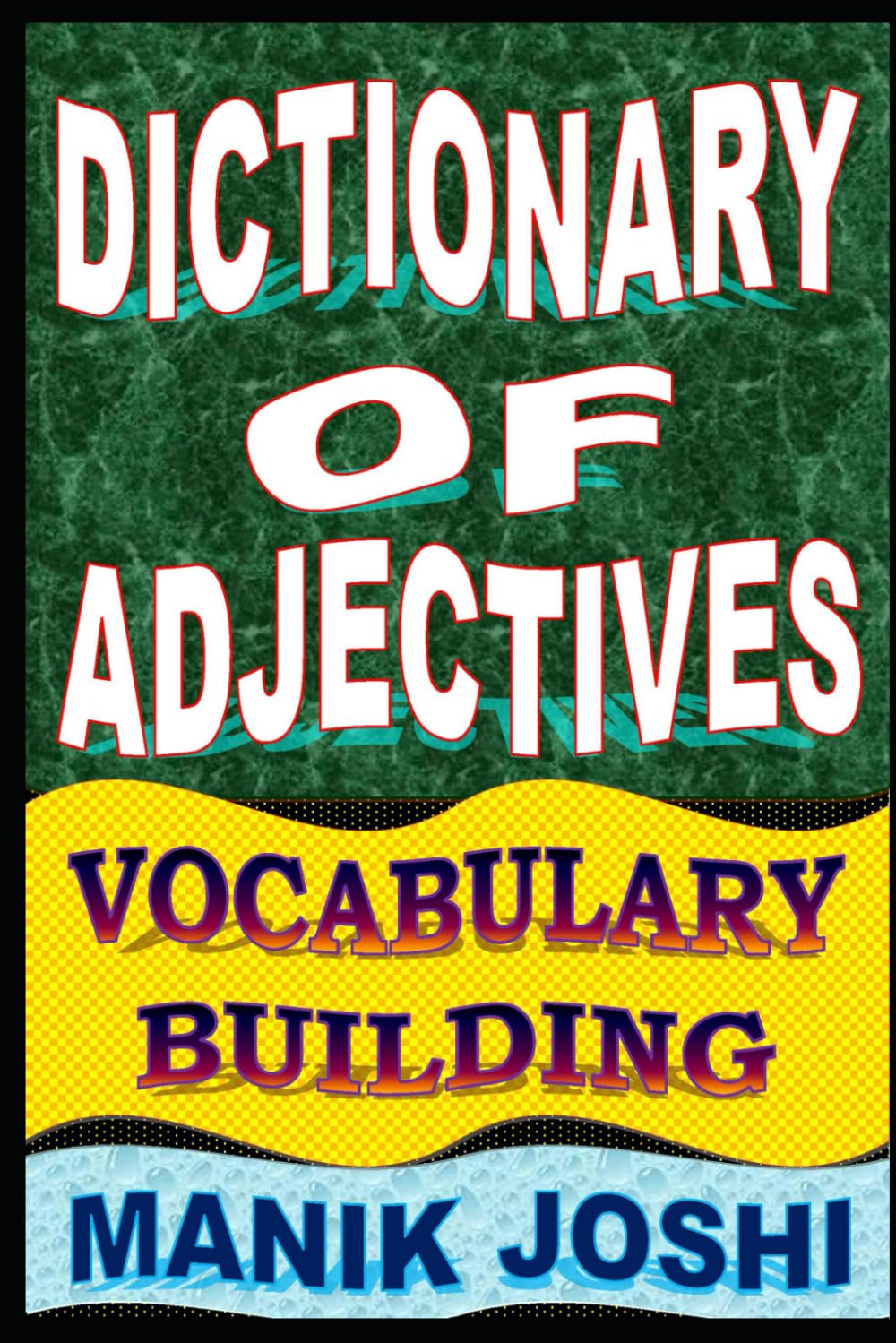 Dictionary of Adjectives: Vocabulary Building (English Word Power)