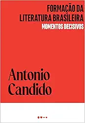 Formação da literatura brasileira: Momentos decisivos