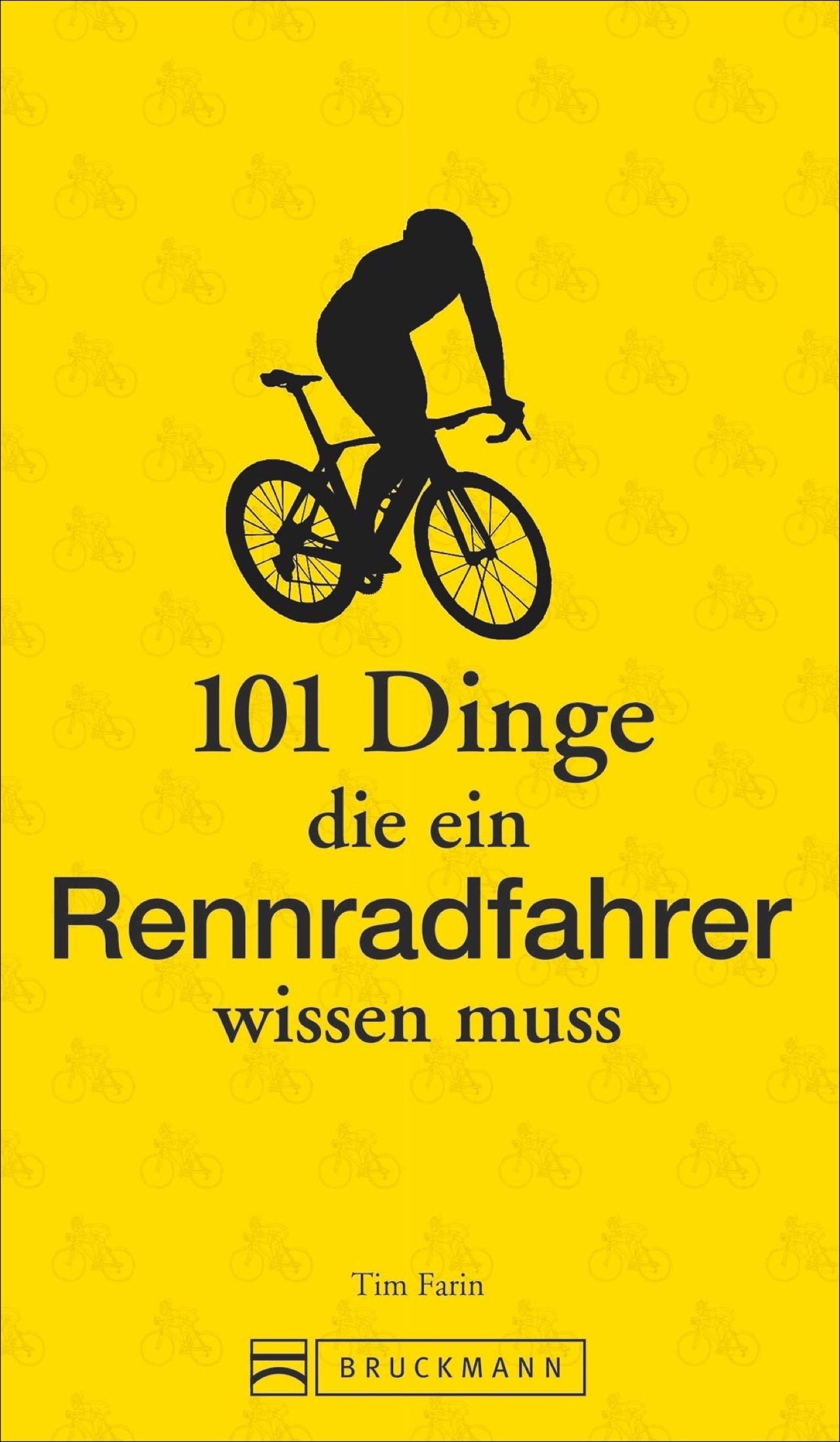 Rennradfahren: 101 Dinge, die ein Rennradfahrer wissen muss – Das ABC fürs Rennrad fahren. Lustig, kurios und mit praktischen Tipps fürs Rennradtraining. : Farin, Tim Bücher