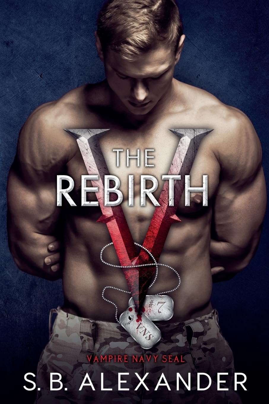 Buy The Rebirth: 7 (Vampire Navy Seal: Sam & Layla) — BookShops.in