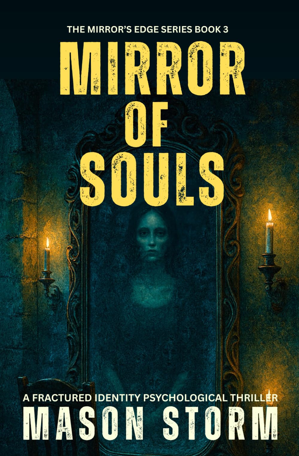 Mirror of Souls: A Fractured Identity Psychological Thriller (The Mirror's Edge)