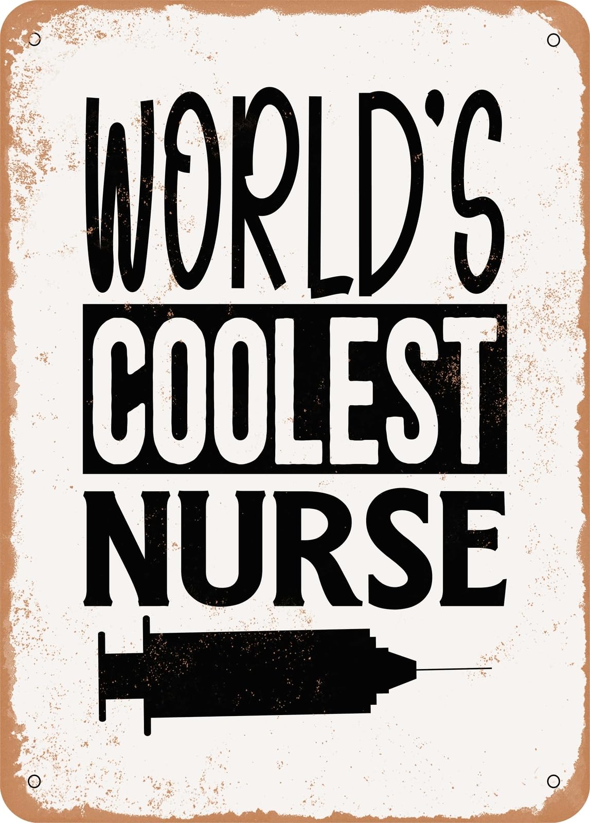 Miaomansenstore Metal Sign - Worlds Coolest Nurse - Vintage Look Home Decor