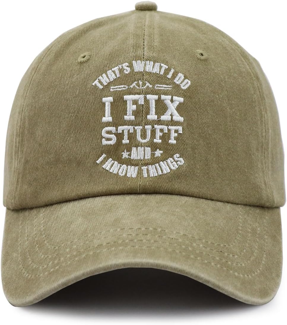 That's What I Do I Fix Stuff and I Know Things Hat for Men, Adjustable Embroidered Cotton Papa Baseball Cap