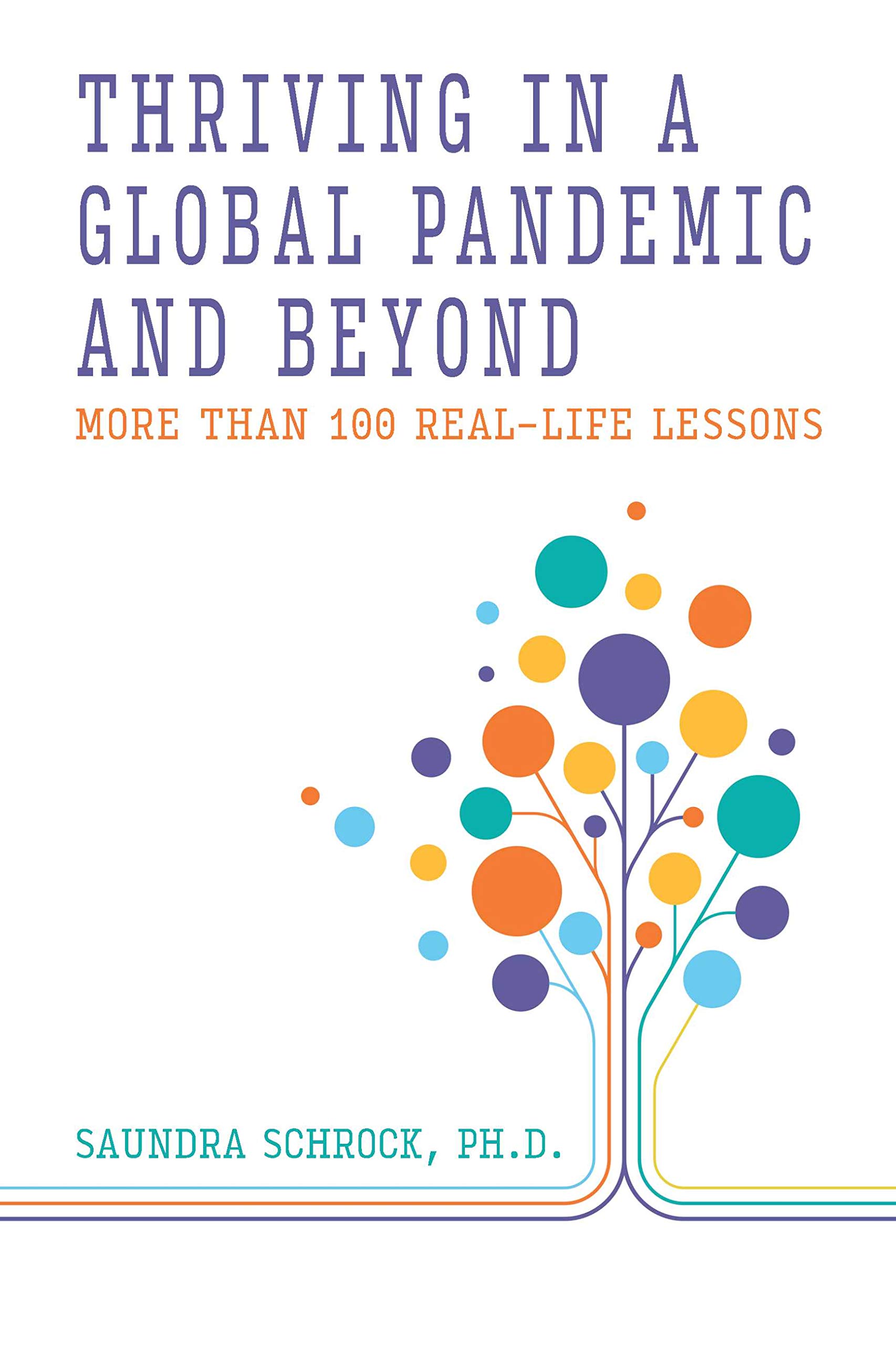 Buy Thriving in a Global Pandemic and Beyond: More than 100 Real-Life Lessons — BookShops.in