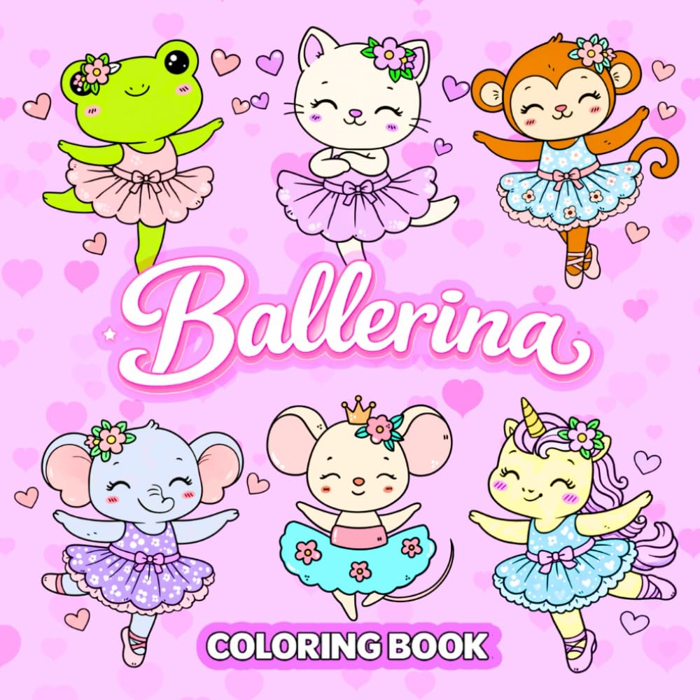 Ballerina Coloring Book: 50 Cute Coloring Pages for Kids and Girls Featuring Adorable Kawaii Animals Dancing in Ballet Outfits (Cozy Coloring Books)