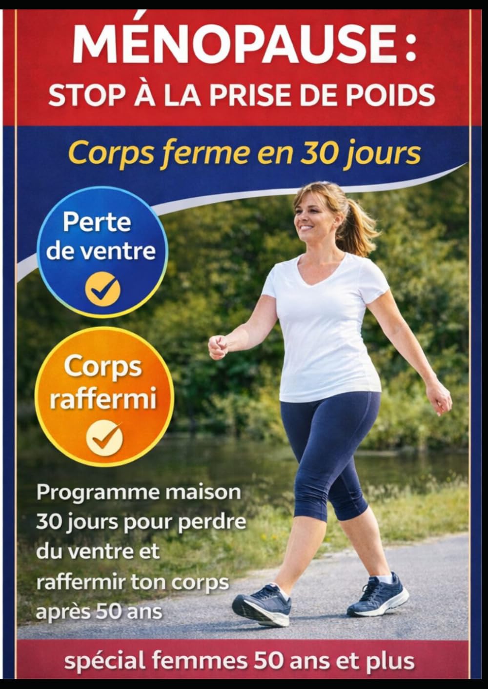 Ménopause : Stop à la prise de poids: Programme maison 30 jours pour perdre du ventre et raffermir ton corps après 50 ans