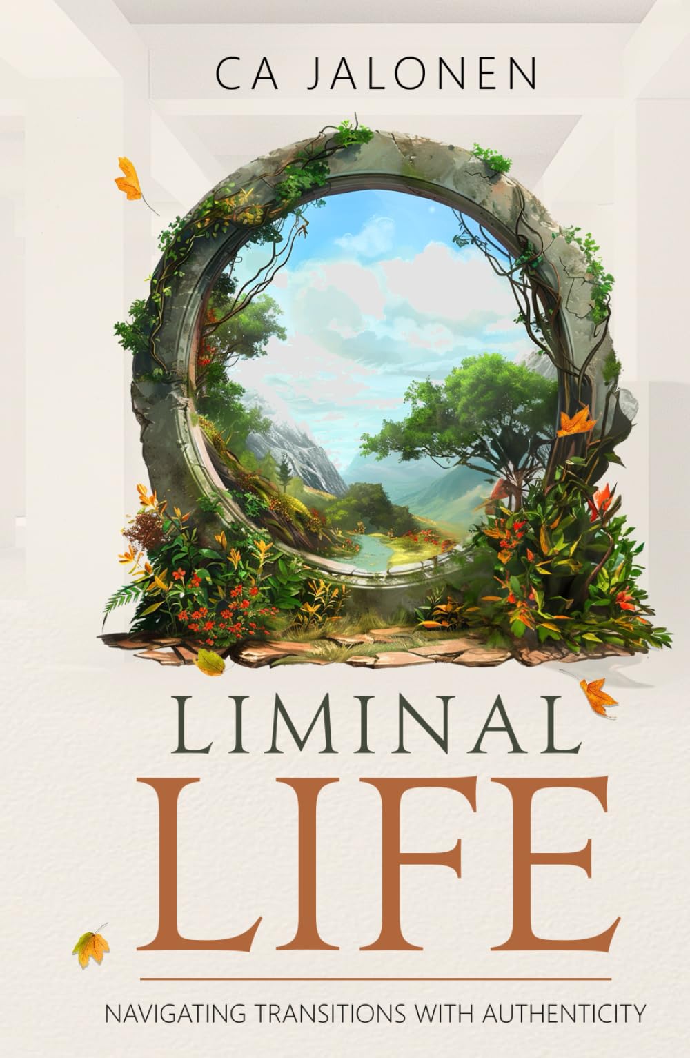LIMINAL LIFE: Navigating Transitions with Authenticity
