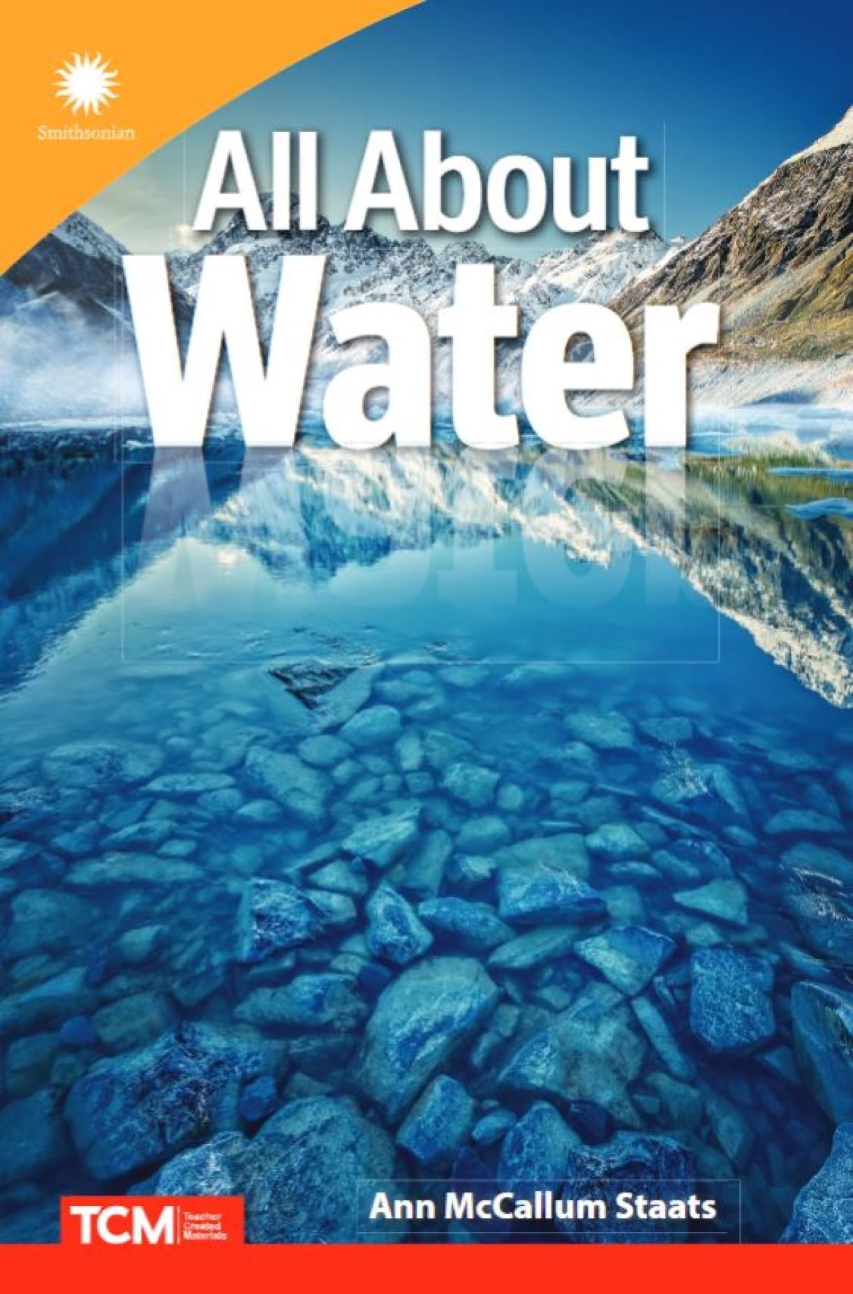 All about Water (Smithsonian: Informational Text)