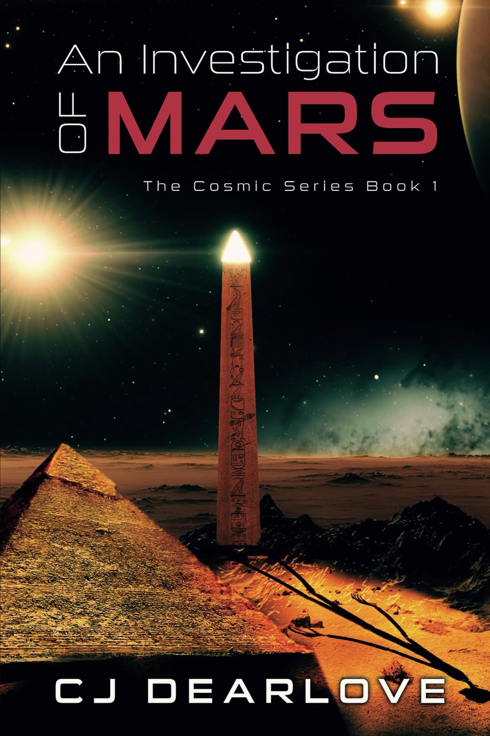 An Investigation of Mars: A Cosmic Novel (The Cosmic Series)