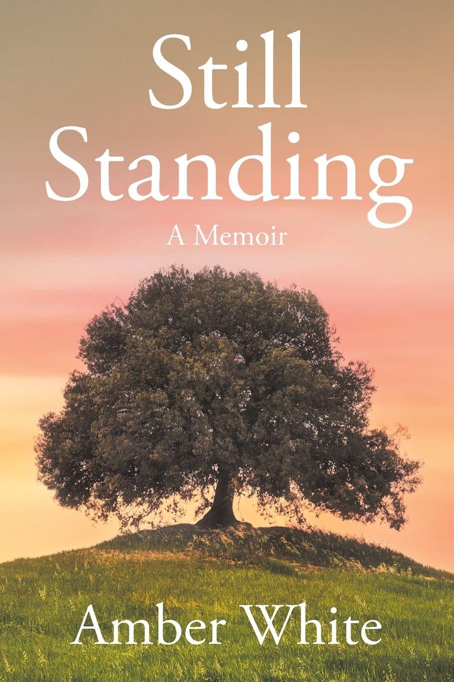 Still Standing: A Memoir