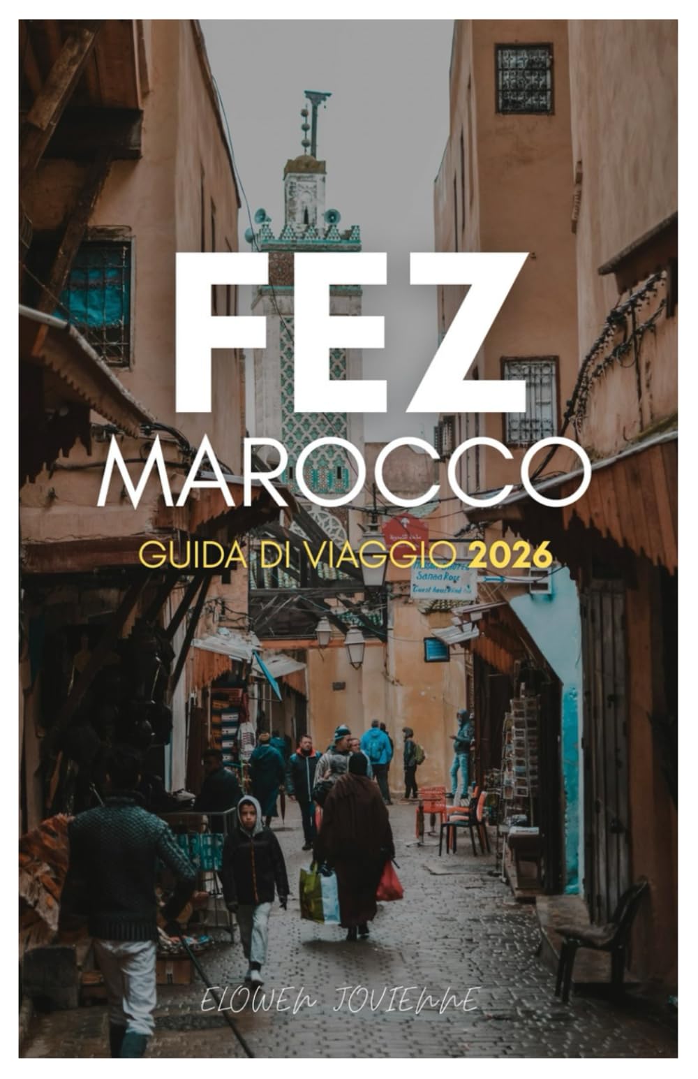 FEZ MAROCCO GUIDA DI VIAGGIO 2026