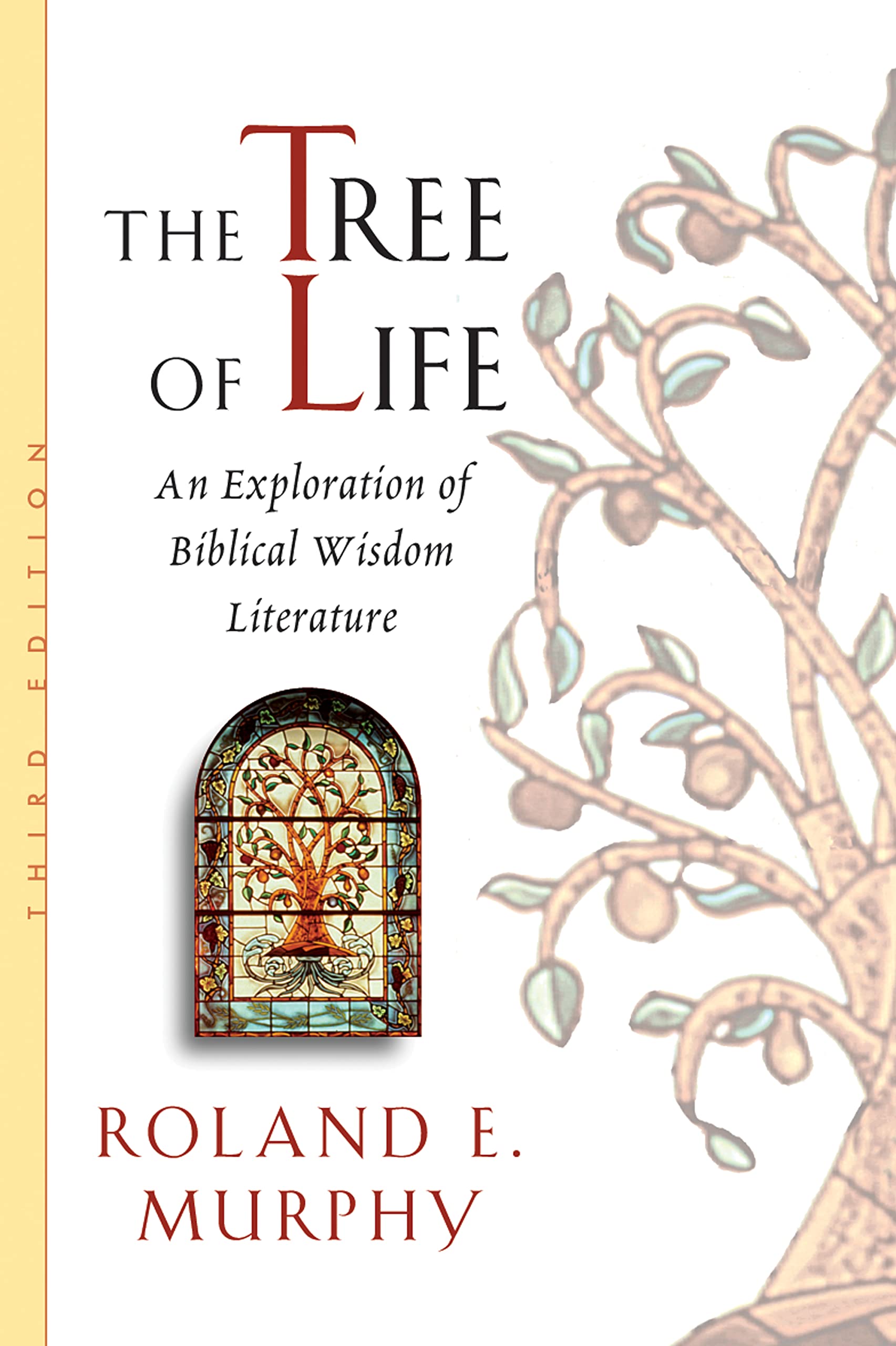 Tree of Life, 3rd ed.: An Exploration of Biblical Wisdom Literature