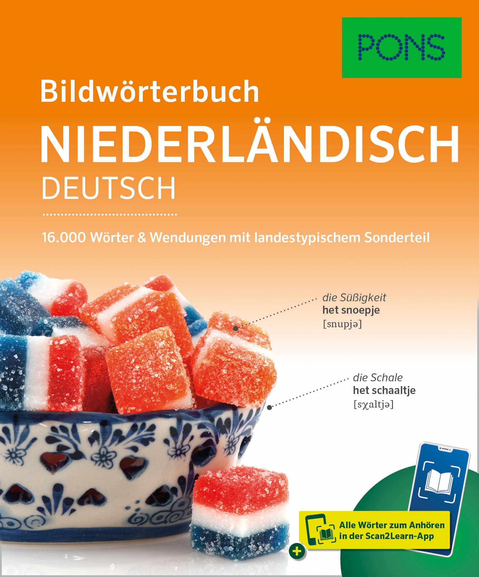 PONS Bildwörterbuch Niederländisch: 16.000 Wörter und Wendungen mit landestypischem Sonderteil und Scan2Learn-App