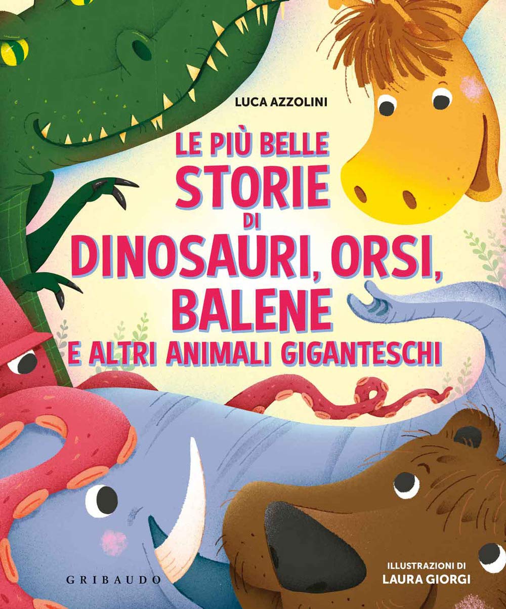Le Più Belle Storie Di Dinosauri, Orsi, Balene E Altri Animali Giganteschi. Ediz. A Colori - 4