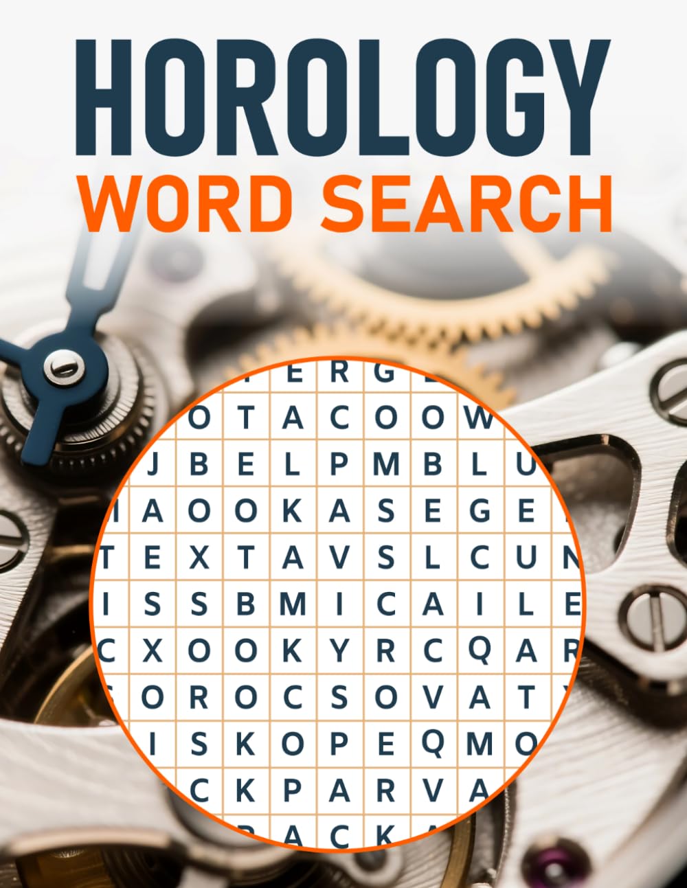 Horology Word Search: A Puzzle Book with Horology Related Terms