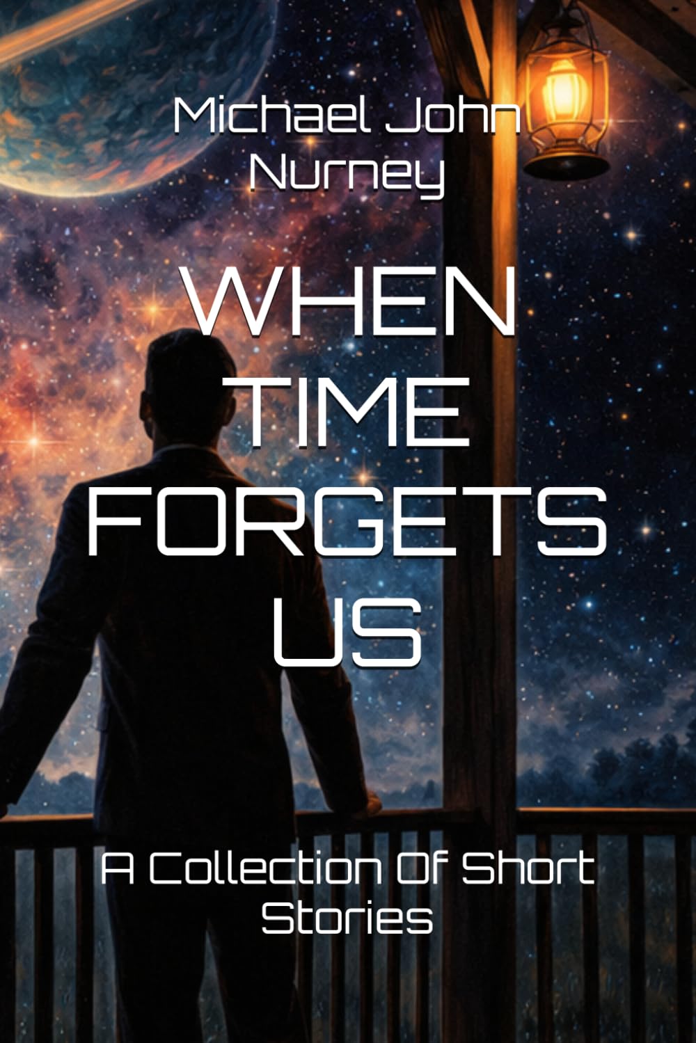 When Time Forgets Us: Short Stories