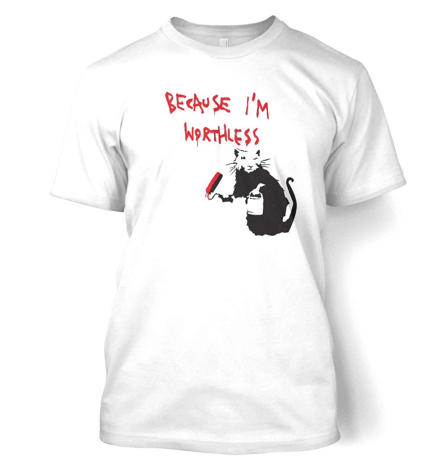 Banksy By Big Mouth Men's White Because I'm Worthless Banksy Adult T Shirt - XX-Large (50/52")