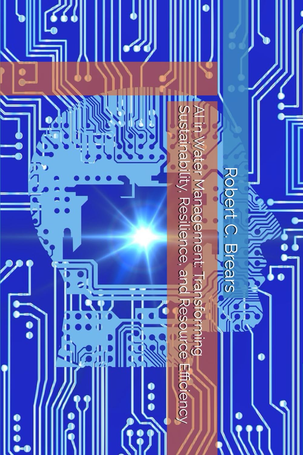 AI in Water Management: Transforming Sustainability, Resilience, and Resource Efficiency