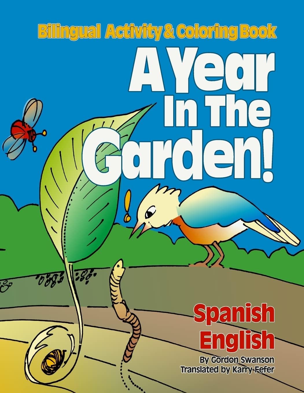 A Year in the Garden! Spanish - English: Bilingual Activity & Coloring Book