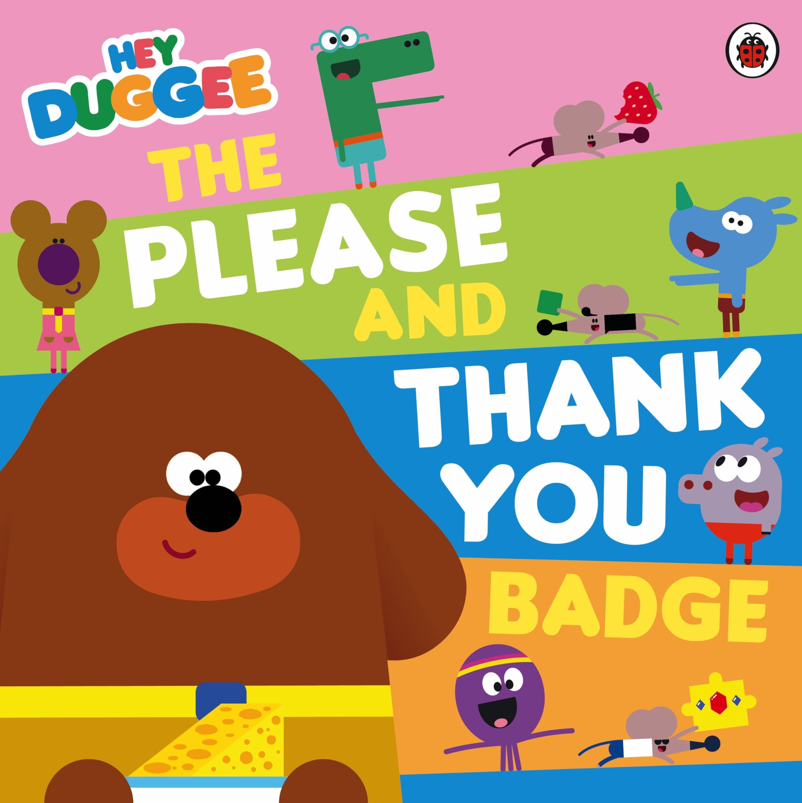 Hey Duggee: The Please and Thank You Badge: An adorable tale about the importance of good manners