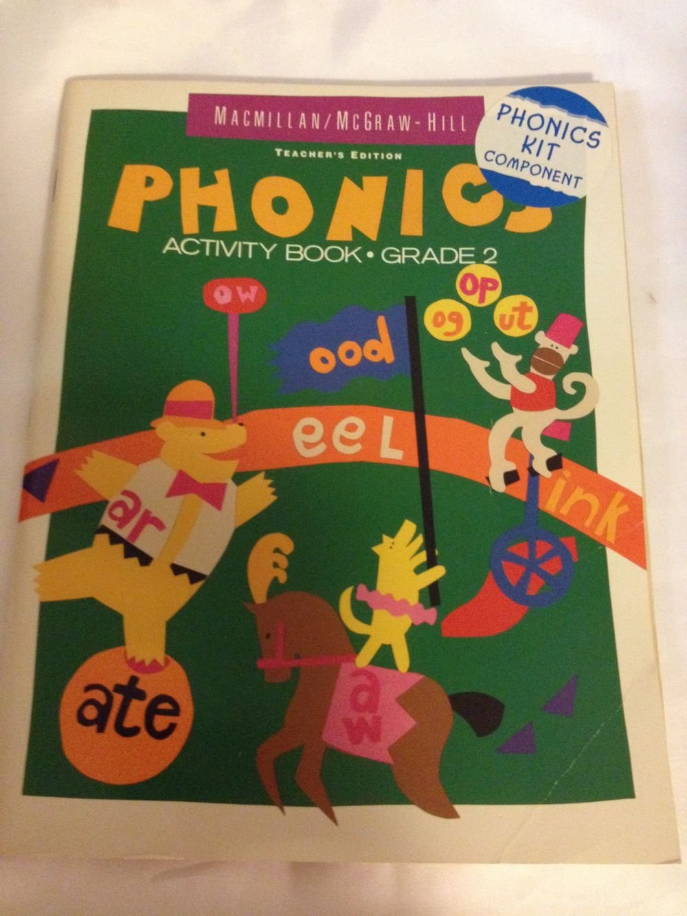 Phonics Activity Book Grade 2, Teacher's Edition MacMillan/McGrawHill