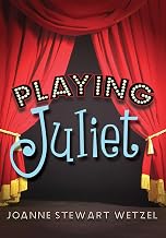 Playing Juliet