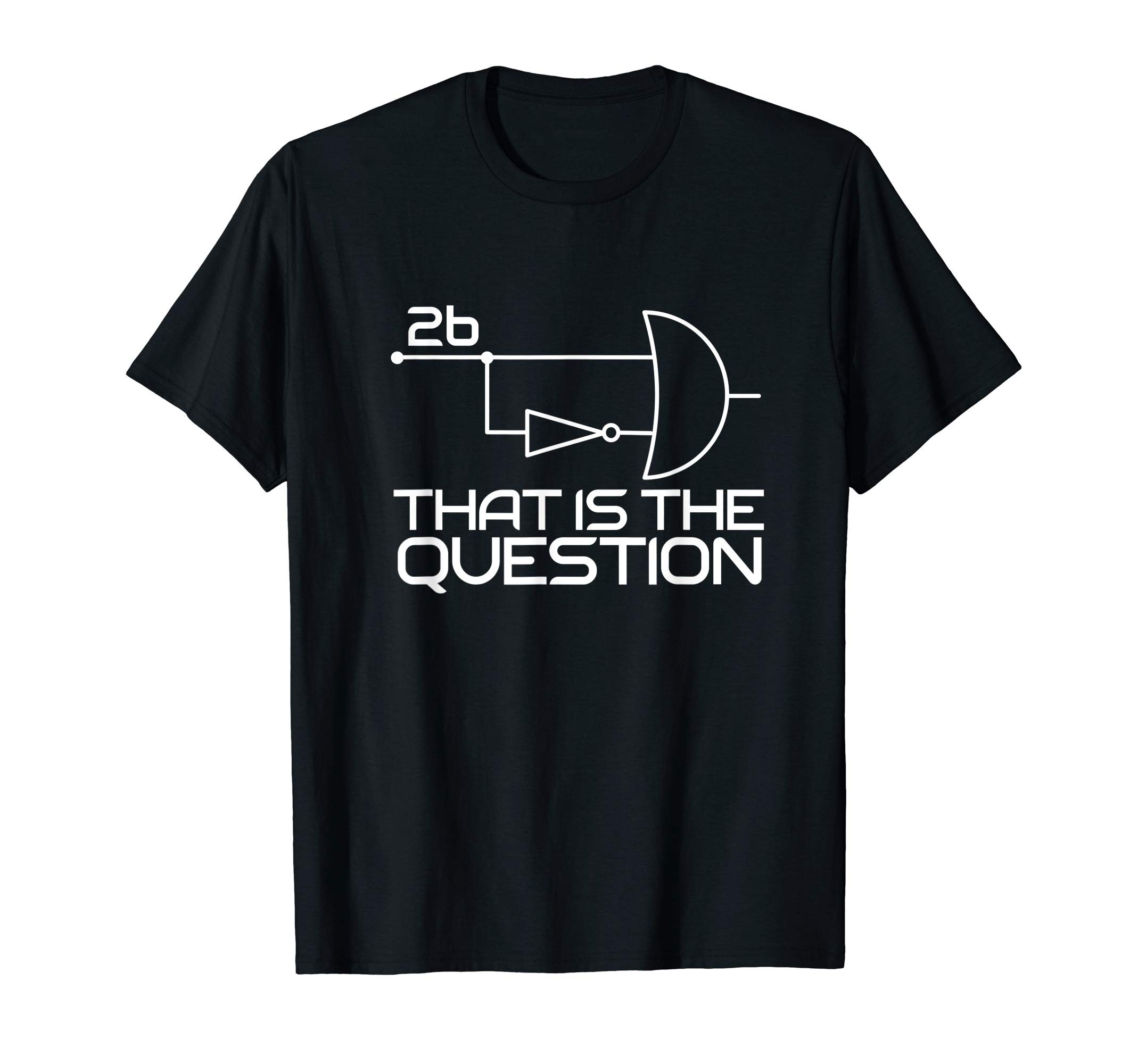 Computer Science TeesComputer Science To Be Or Not To Be 2b || !2b Boolean Logic T-Shirt