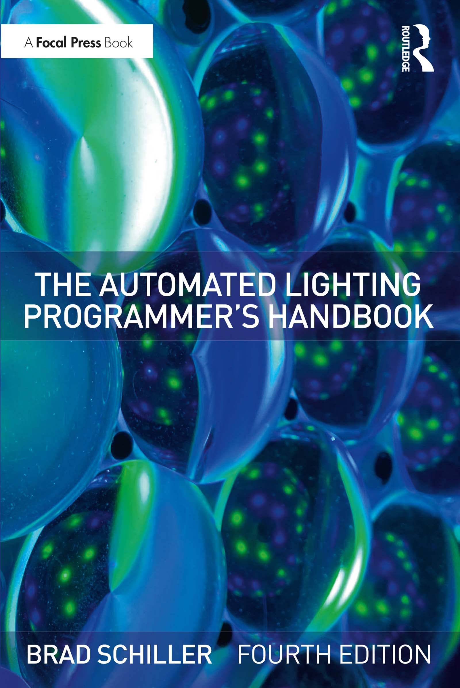 The Automated Lighting Programmer's Handbook pour réussir vos programmations de spectacles