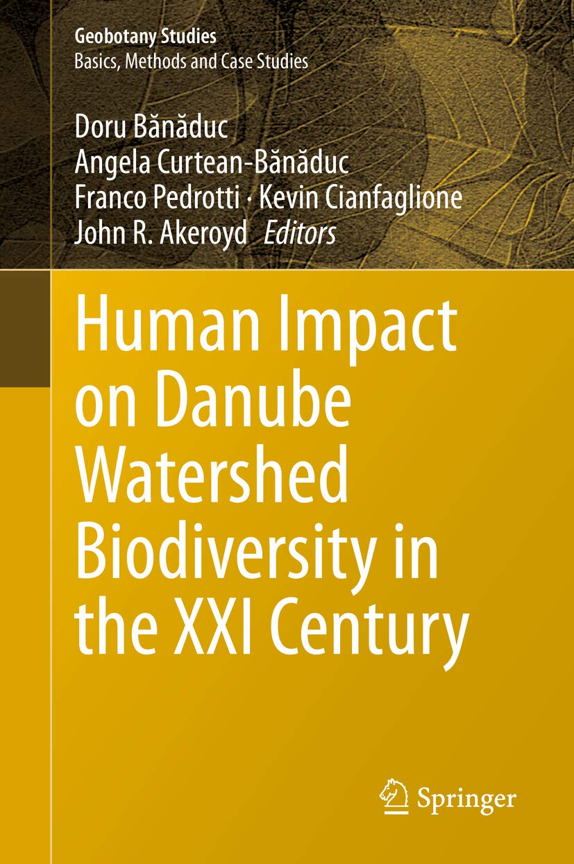Human Impact on Danube Watershed Biodiversity in the XXI Century (Geobotany Studies)