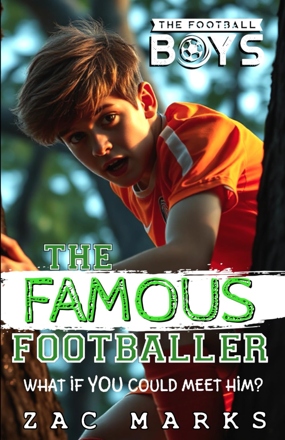 The Famous Footballer: A football book for kids aged 9-13 (The Football Boys)