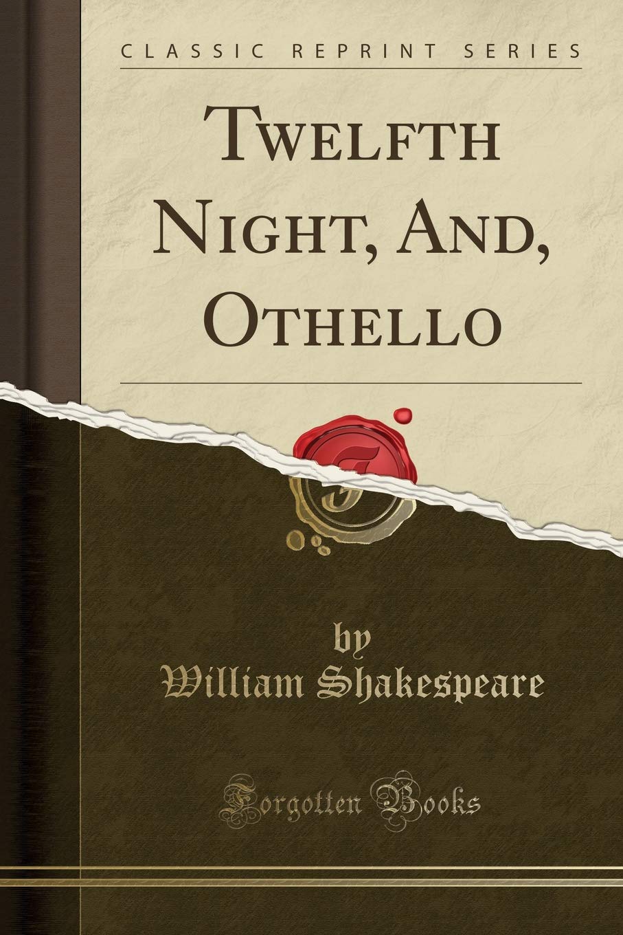 Twelfth Night, And, Othello (Classic Reprint)