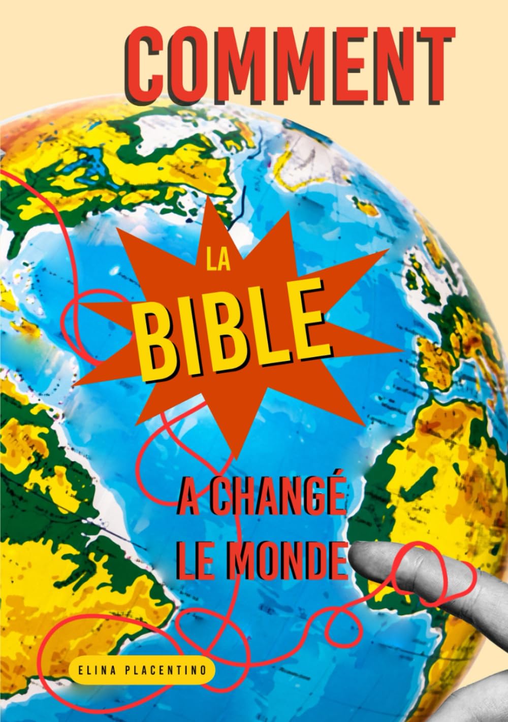 Comment la Bible a changé le monde